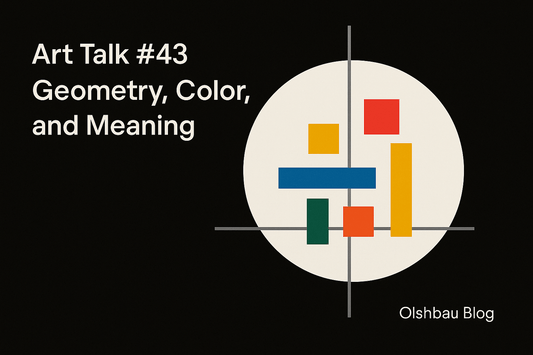Art Talk #43 – Geometry, Color, and Meaning - Olshbau